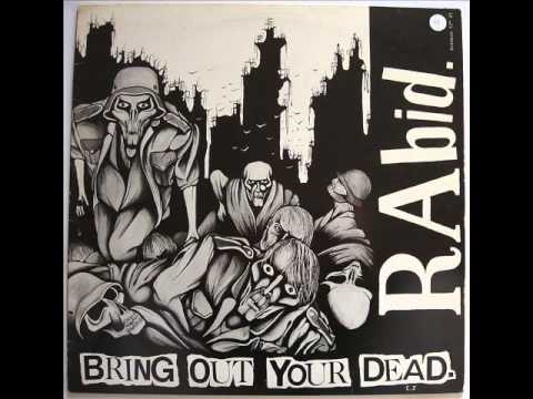 Rabid — Rabid - Bring Out Your Dead - Side 1 [Full LP vinyl rip]
