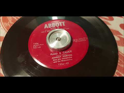 Johnny Horton — Johnny Horton - Plaid And Calico - 1953 Country - ABBOTT 135