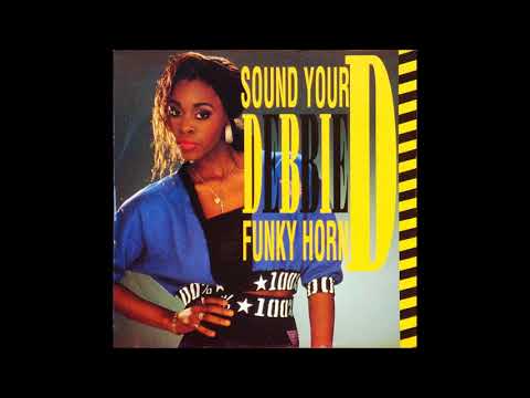 Debbie D — Debbie D  ‎– Sound Your Funky Horn (12" Version) 1991