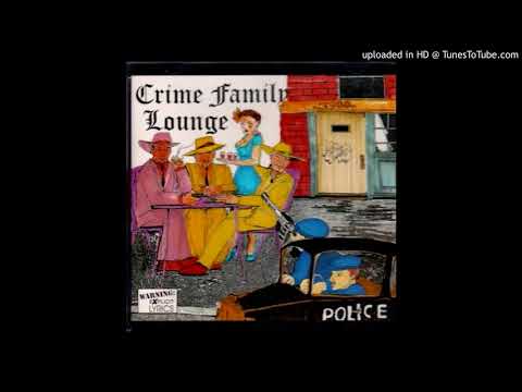 The Crime Family (3) — The Crime Family - True Nigga