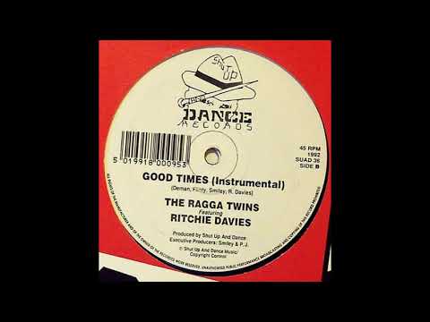 The Ragga Twins — The Ragga Twins Ft Richie Davies - Good Times (Instrumental) SUAD36B