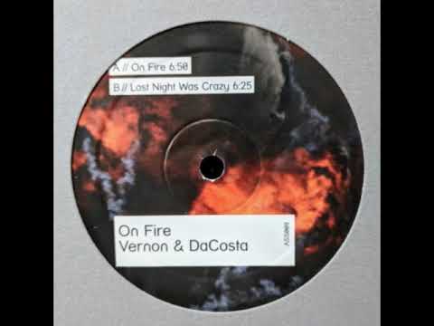 Vernon & DaCosta — Vernon & DaCosta - Last Night Was Crazy