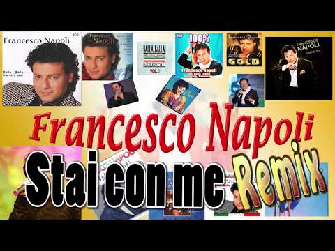 Francesco Napoli — Stai con me  the remix  -  Francesco Napoli