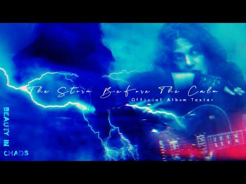Beauty In Chaos (2) — "The Storm Before The Calm" - BEAUTY IN CHAOS - 'Album Taster'