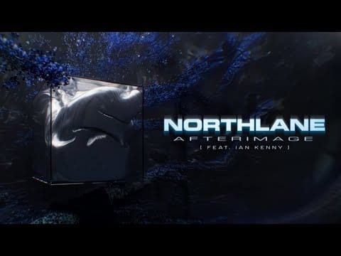 Northlane — Northlane - Afterimage (feat. Ian Kenny) [Official visualiser]