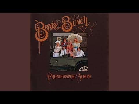 The Brady Bunch — I'd Love You To Want Me