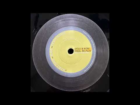 Dole & Kom — Dole & Kom presents Re-Play – Double Dumb