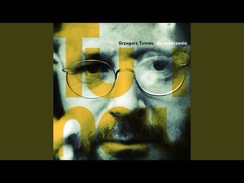 Grzegorz Turnau — Wspomnienie (2009 Remaster)