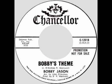 Bobby Jason — Bobby Jason – “Bobby’s Theme” (Chancellor) 1967
