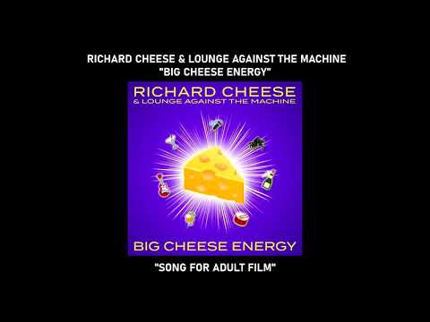 Richard Cheese & Lounge Against The Machine — Richard Cheese "Song For Adult Film" from the album "Big Cheese Energy" (2021)