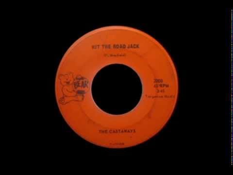 The Castaways — The Castaways - Hit The Road Jack