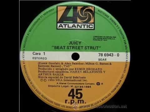Juicy — (Juicy) Beat Street Strut 1984
