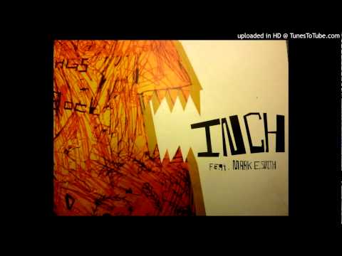 Mark E. Smith — INCH featuring Mark E Smith [Van Hooligan Mix]