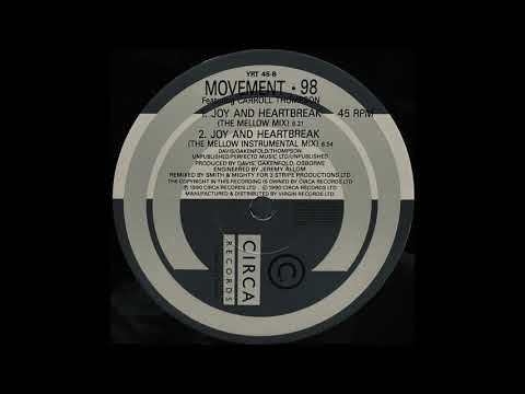 Carroll Thompson — Joy And Heartbreak Featuring Carroll Thompson (The Mellow Instrumental Mix) / Movement 98