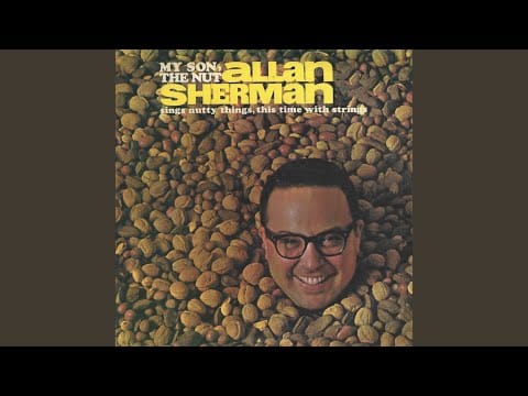Allan Sherman — You Went the Wrong Way, Old King Louie