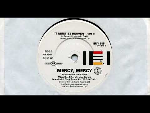Mercy, Mercy — MERCY, MERCY (COLIN YOUNG) / IT MUST BE HEAVEN PART2 / 1984 / B-SIDE / 7'' VINYL / 80'S