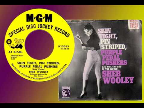 Sheb Wooley — SHEB WOOLEY - Skin Tight, Pin Striped, Purple Pedal Pushers (1961)