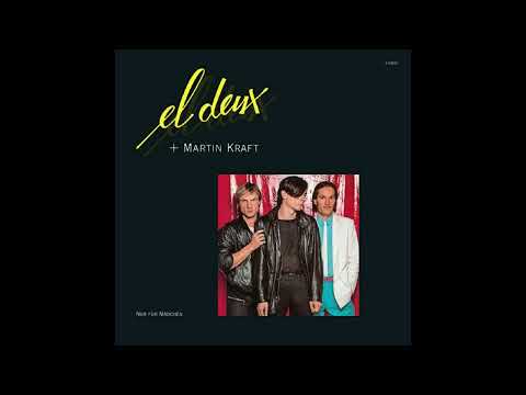 El Deux — El Deux + Martin Kraft - Wir Tanzen