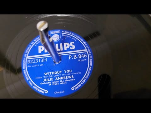 Julie Andrews — Without You ~ Julie Andrews ~ 1956 Philips PB846 78rpm ~ 1960s Philips GF819 Record Player