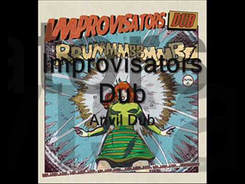 Improvisators Dub — Improvisators Dub - Anvil Dub