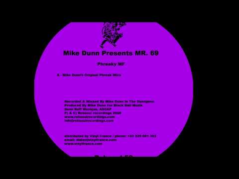 Mike Dunn — Mike Dunn Presents Mr. 69 - Phreaky Mf (Mike Dunns Original Phreak Mixx)