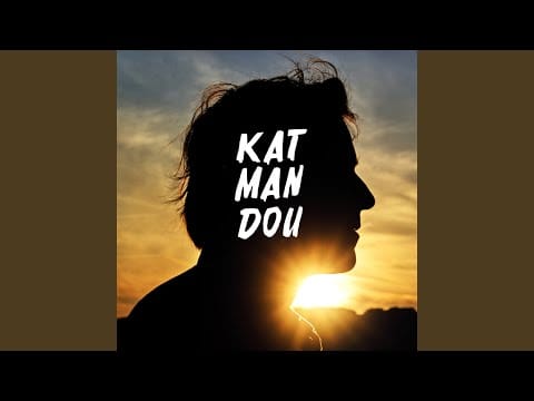 Thomas Dutronc — Katmandou