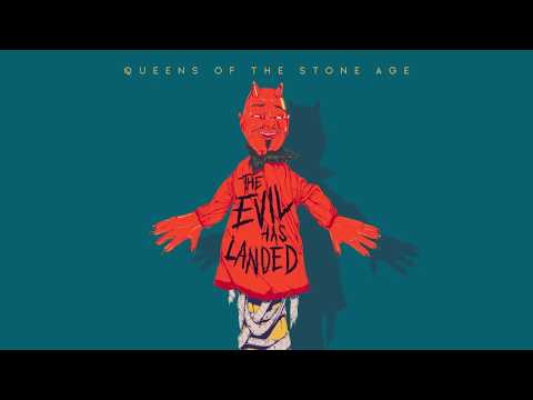 Queens of the Stone Age — The Evil Has Landed
