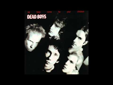 The Dead Boys — Dead Boys "I won't look back"