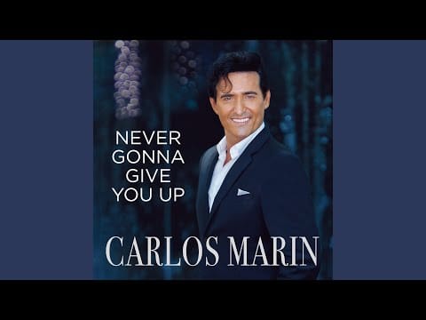 Carlos Marin — Never Gonna Give You Up