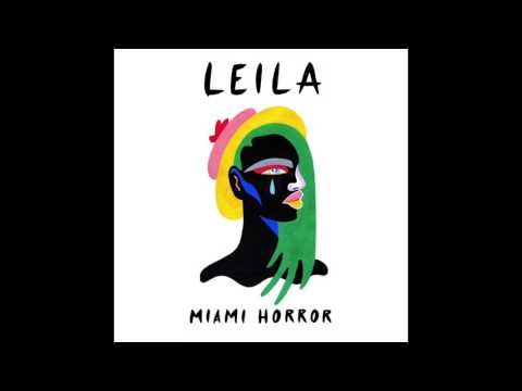 Miami Horror — Miami Horror - Leila