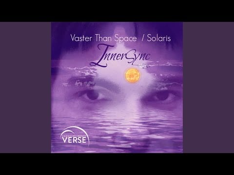 InnerSync — Vaster Than Space (Original Mix)
