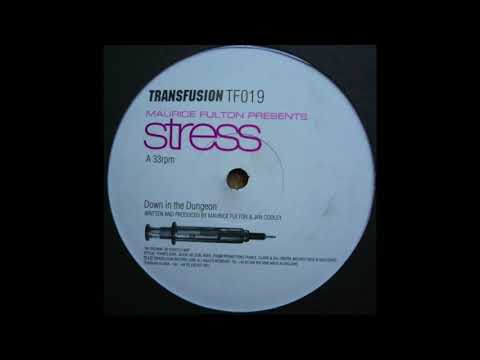 Maurice Fulton — Maurice Fulton presents Stress ‎– Down In The Dungeon (2000)
