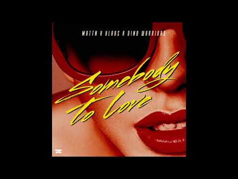 Klaas — Mattn & Klaas & Dino Warriors - Somebody To Love