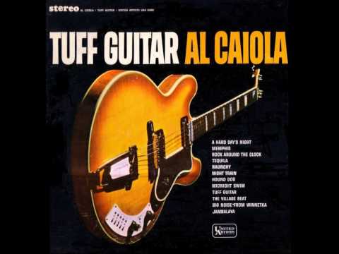 Al Caiola — Al Caiola - Tuff Guitar (Original HQ Stereo)