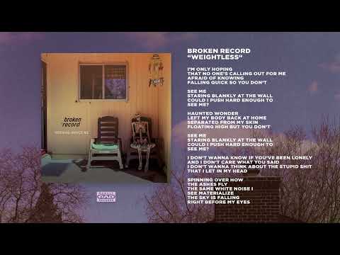 Broken Record — Broken Record - Weightless (Official Audio)