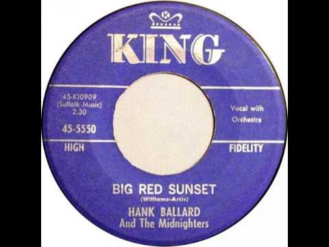 Hank Ballard & The Midnighters — Hank Ballard and the Midnighters "Big Red Sunset"
