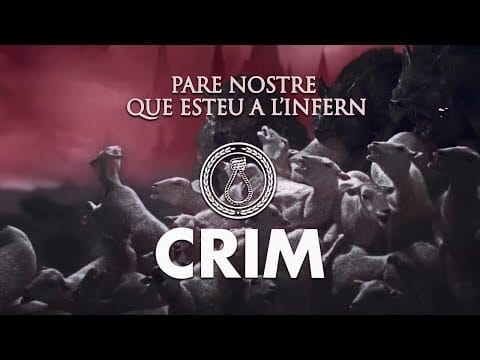Crim (4) — CRIM - Pare Nostre Que Esteu A l'Infern (Video Lyric)