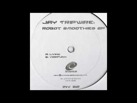 Jay Tripwire — Jay Tripwire ‎– Vibefunk