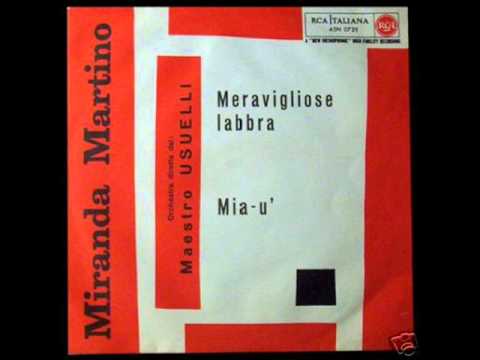 Miranda Martino — Miranda Martino...Meravigliose Labbra