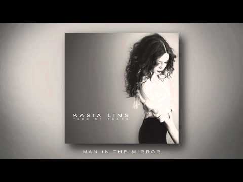 Kasia Lins — Kasia Lins - Man In The Mirror (audio)