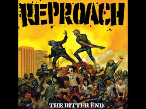 Reproach (2) — Reproach - The Bitter End (Full Album)