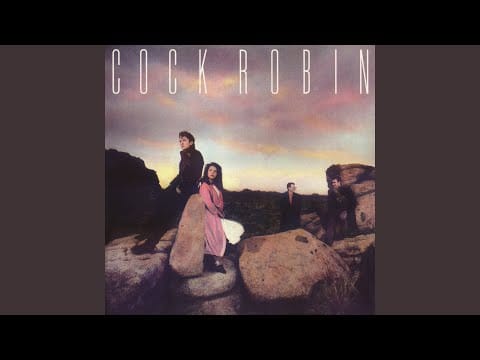 Cock Robin — Once We Might Have Known (Single Edit)