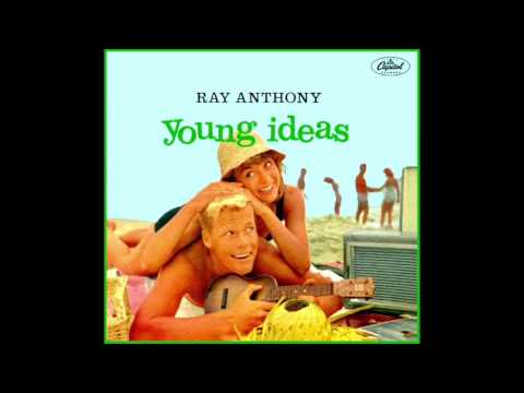 Ray Anthony & His Orchestra — Young Ideas - Ray Anthony