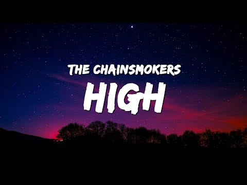 The Chainsmokers — The Chainsmokers - High (Lyrics)