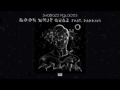 Shabazz Palaces — Shabazz Palaces - Moon Whip Quäz (feat. Darrius)