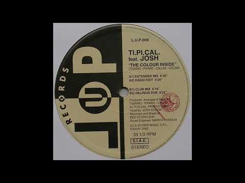 Ti.Pi.Cal. — Ti.Pi.Cal feat. Josh - The Colour Inside (Delirius Dub)