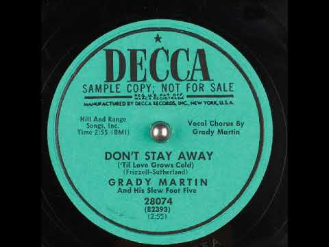 Grady Martin And The Slew Foot Five — Don't Stay Away ('Til Love Grows Cold) ~ Grady Martin and His Slew Foot Five (1952)