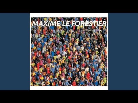 Maxime Le Forestier — Né quelque part