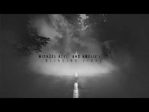Michael Klein (12) — Michael Klein & Amelie Lens - Blinding Light