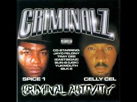 Spice 1 — My Life - Celly Cel, Spice 1 & Jayo Felony [ Criminal Activity ] --((HQ))--